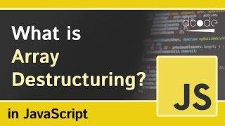 Array Destructuring in Javascript