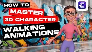 MASTERING 3D Characters Walking Animation #createstudio