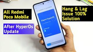 All Redmi Mobile After HyperOs Update Lag & Hang Problem Solution | HyperOs Update Hang Issue Fix