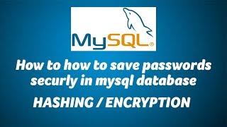How to save password securely in Mysql database