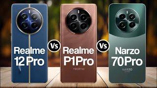 Realme 12 Pro Vs Realme P1 Pro Vs Realme Narzo 70 Pro