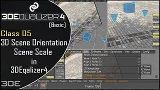3DEqualizer - Scene Orientation & Scene Scale in 3DEqualizer4 [Basic] Class_05 || Scene Orientation