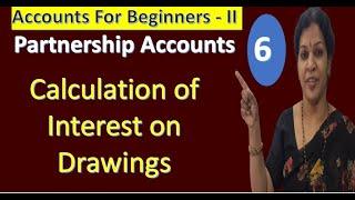 6. Partnership   Accounts - Calculation of Interest Drawings
