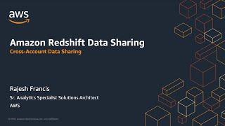 Amazon Redshift Cross-Account Data Sharing