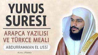 Yunus suresi anlamı dinle Abdurrahman el Ussi (Yunus suresi arapça yazılışı okunuşu ve meali)