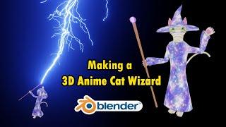 Making a 3D Anime Style Cat Wizard 【Blender Timelapse】