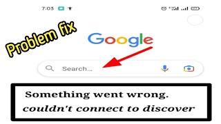 How To Fix Google Something went wrong couldn't connect to discover problem solve 2022