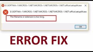 How to fix the error- The file name or extension is too long