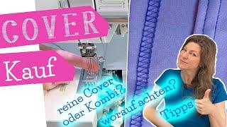 COVER KAUFEN | worauf achten beim Kauf einer Coverlock Coverstitch | Tipps | Features | mommymade