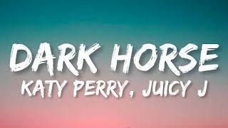 DARK HORSE - Katy Pery, Juicy J (Lyrics)