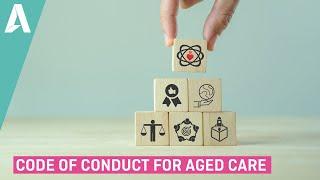 Code of conduct for Aged Care - Preview