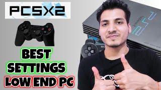 PCSX2 best settings for low end PC