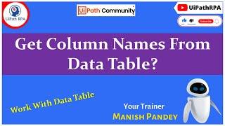 Get Column Name from DataTable in UiPath