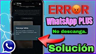  Mi WhatsApp Plus no descarga imagenes / No se ha podido completar la descarga (Solución)