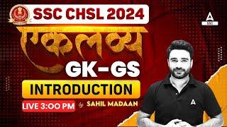 SSC CHSL 2024 | SSC CHSL GK GS Class By Sahil Madaan | SSC CHSL GK GS Syllabus Introduction