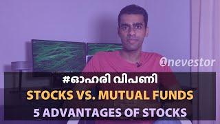 5 Unique Advantages Of Stocks Over Mutual Funds [MALAYALAM / EPISODE #14]