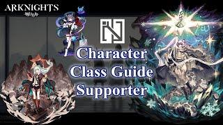 [Arknights] Supporter Class Guide