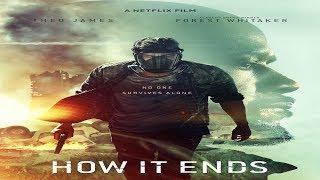 "Как это заканчивается"- "How It Ends"-Форест Уитакер (2018)