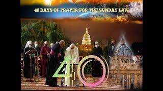 40 RELIGIONS WITH POPE FRANCIS  PRAYING 40 DAYS FOR THE SUNDAY LAW CRISIS By Marcos Escobar