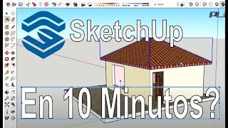 Tutorial: Aprende SketchUp en 10 minutos