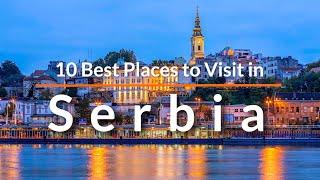 10 Best Places to Visit in Serbia | Travel Video | SKY  Travel