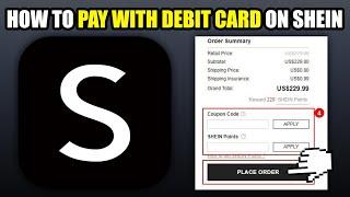 How To Pay with Debit Card On Shein (2025)