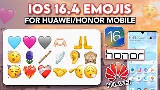 Apply IOS 16.4 Emojis for Huawei & Honor Devices