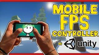 Make a MOBILE FIRST PERSON controller in UNITY (Code walkthrough + download)