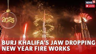 Burj Khalifa LIVE | Burj Khalifa New Year 2025 Fireworks LIVE | Dubai, UAE | News18 Live |  N18G