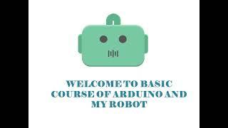 Arduino And My Robot || CHAPTER 0 Introduction || Innomind