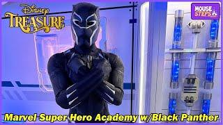 Black Panther Gives us a Tour of Marvel Super Hero Academy on the Disney Treasure