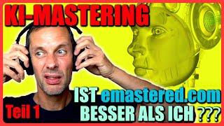 KI-MASTERING bei emastered.com -ist AI-ONLINE-MASTERING besser als ich? 2 Songs im Test #mastering