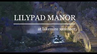 Lilypad Manor - Lakemire Xanmeer Custom Build - ESO Housing
