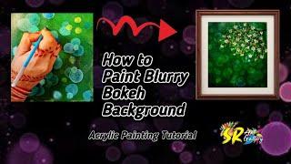 How To Paint a Blur Bokeh Background | White Flower Acrylic Painting |#SRArtGallery