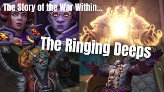 The Story of the Ringing Deeps - Full Story Walkthrough & Lore Deep Dive (The War Within: Part 2)