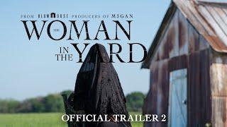 The Woman In The Yard | Official Trailer 2