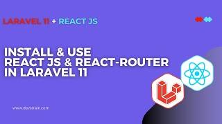 laravel 11 : Install and Use  React js and React Router