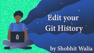 How to edit your Git Commit History