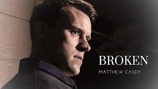 Matthew Casey | Broken