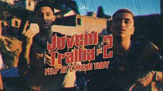 ''Jovem Tralha Pt. 2'' Felp 22 & Meno Tody (Prod. Rick Beatz)