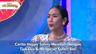 Cerita Happy Salma Menikah Dengan Tjok Gus & Mengenal Kultur Bali - RUMPI NO SECRET (20/12/24) P1