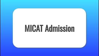 MICAT 2021: Application Form, Exam Date, Eligibility, Exam Pattern and Syllabus