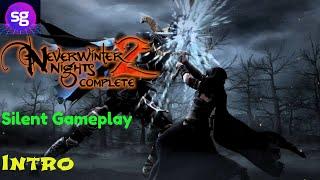 Neverwinter Nights 2 Silent Gameplay No Commentary Intro