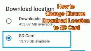 Change Chrome Download Location to SD Card