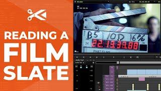 How to Read a Film Slate: Quick Editor's Guide