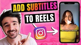 How To Add Subtitles To Instagram Reels (2022)