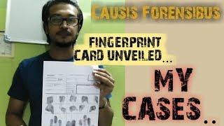 FINGERPRINT CARD|| MY CASES|| CAUSIS FORENSIBUS||