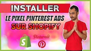 INSTALLER LE PIXEL PINTEREST ADS SUR SHOPIFY