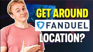 How Do You Get Around FanDuel Location