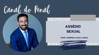 Crime de Assédio Sexual - Art. 216-A do CP